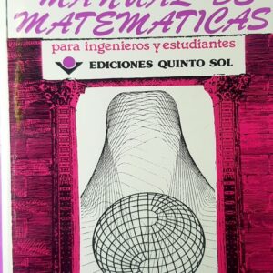 Manual de matemáticas. Para ingenieros y estudiantes