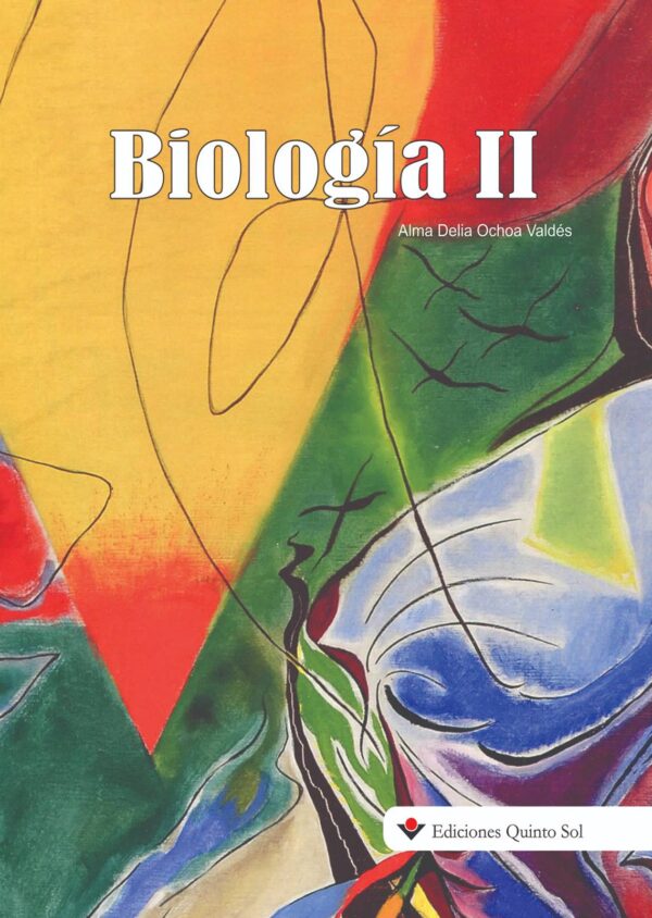 Biología II Autor Alma Delia Ochoa Valdés