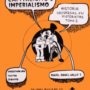 Capitalismo e imperialismo Autor: Miguel Ángel Gallo