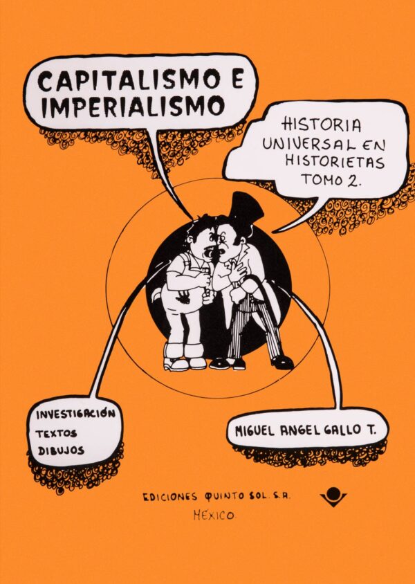 Capitalismo e imperialismo Autor: Miguel Ángel Gallo