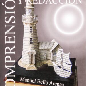 Comprensión lectora y redacción Autor: Manuel Bello Arenas