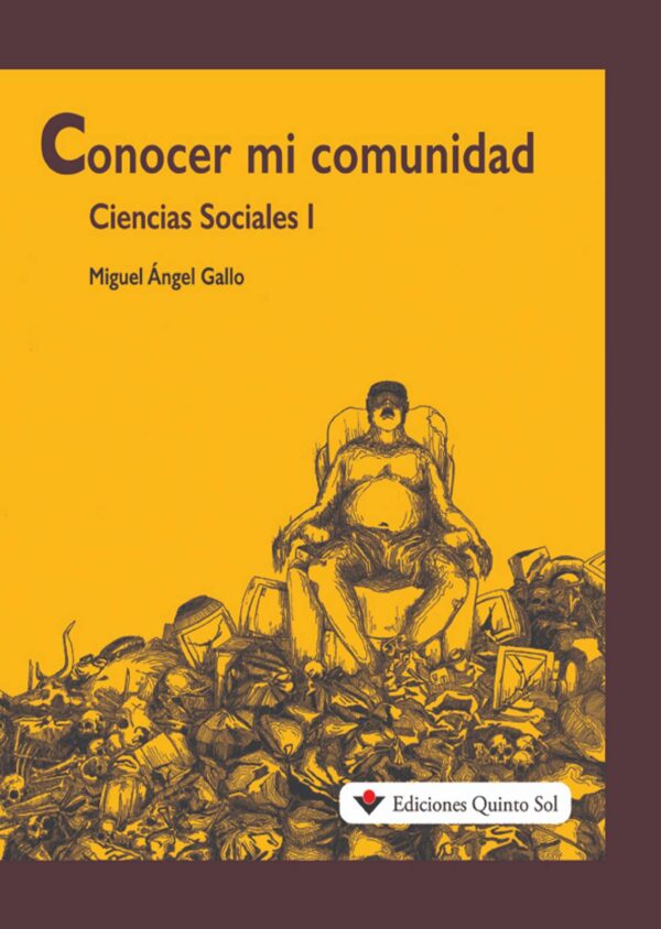 Conocer mi comunidad. Ciencias sociales I Autor: Miguel Ángel Gallo