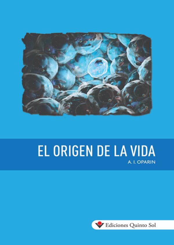 El origen de la vida Autor: A. I. Oparin