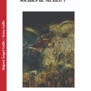 Estructuras económicas y sociales 1 Autor: Miguel Ángel Gallo e Irma Gallo