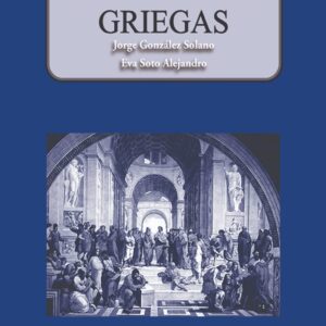 Etimologías griegas Autor: Jorge González Solano