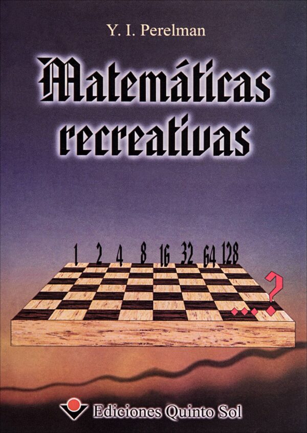 Matemáticas recreativas Autor: Yakov Perelman