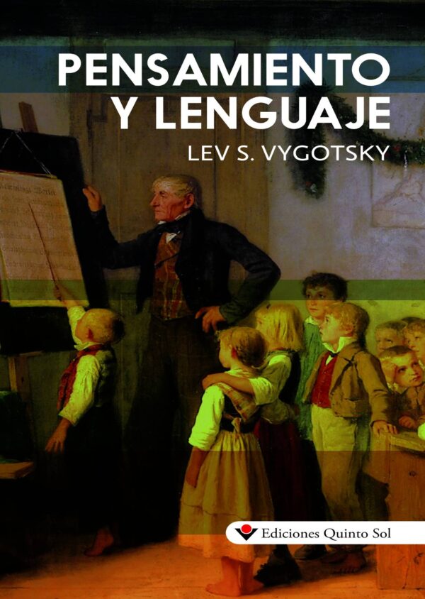 Pensamiento y lenguaje Autor: Lev S. Vygotsky